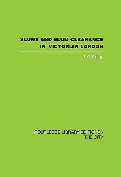 Slums and Slum Clearance Victorian London