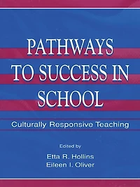 Pathways To Success School: Culturally Responsive Teaching
