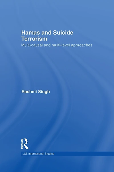 Hamas and Suicide Terrorism: Multi-causal Multi-level Approaches