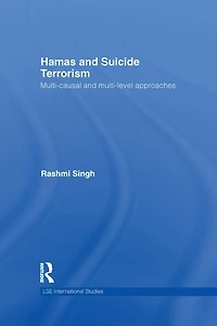Hamas and Suicide Terrorism: Multi-causal Multi-level Approaches