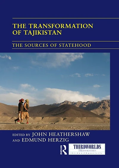 The Transformation of Tajikistan: Sources Statehood