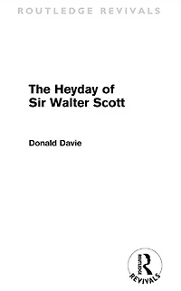 The Heyday of Sir Walter Scott (Routledge Revivals)
