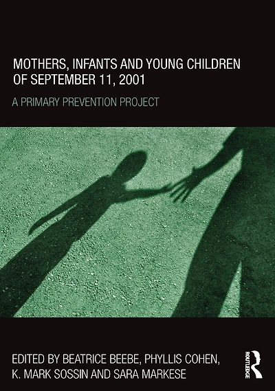Mothers, Infants and Young Children of September 11, 2001: A Primary Prevention Project
