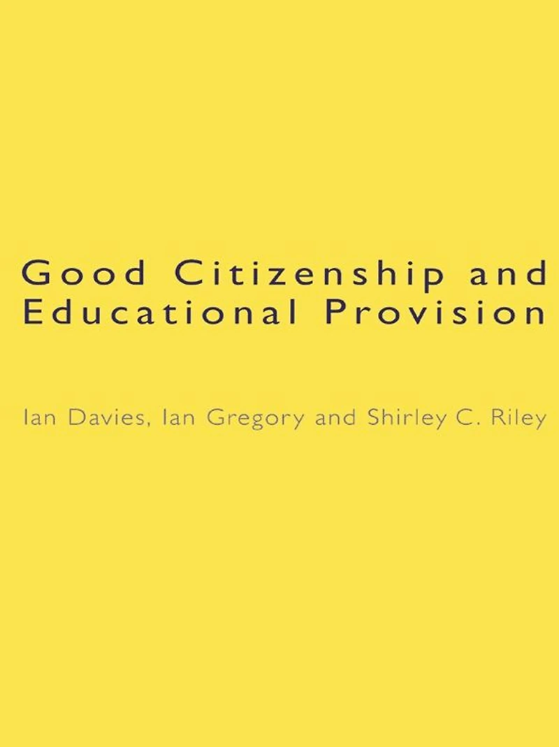 Good Citizenship and Educational Provision