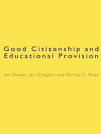 Good Citizenship and Educational Provision