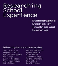Researching School Experience: Explorations of Teaching and Learning