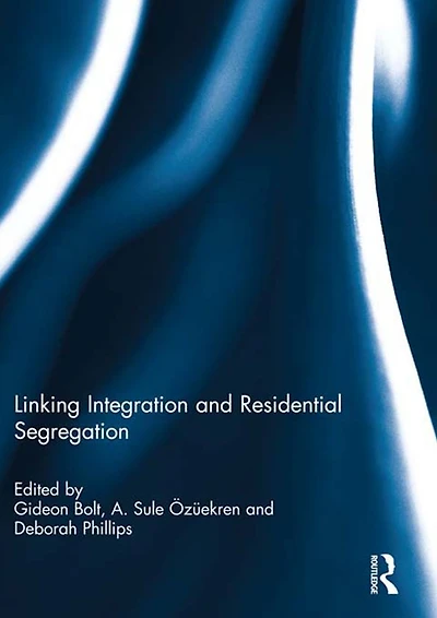 Linking Integration and Residential Segregation