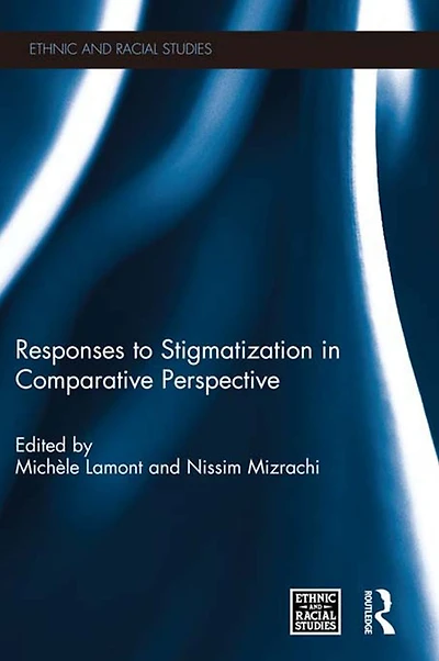 Responses to Stigmatization Comparative Perspective
