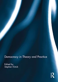 Democracy Theory and Practice