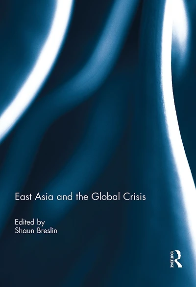 East Asia and the Global Crisis