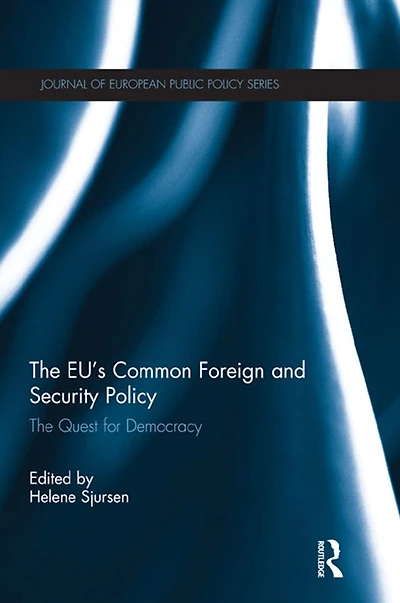 The EU's Common Foreign and Security Policy: Quest for Democracy