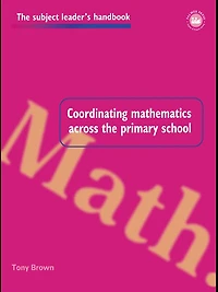 Coordinating Mathematics Across the Primary School