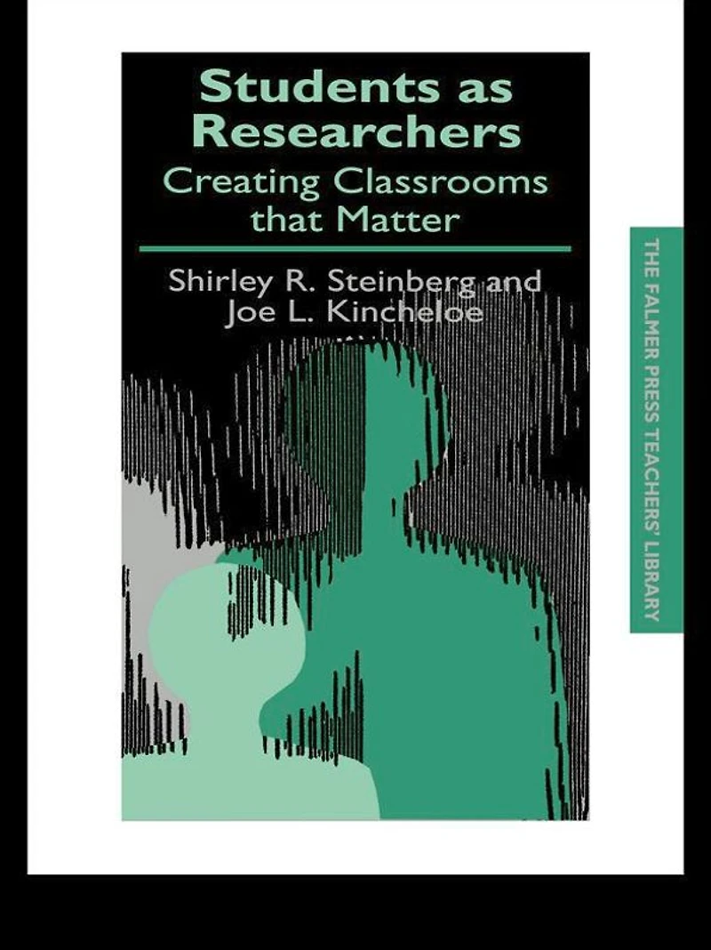 Students as Researchers: Creating Classrooms that Matter