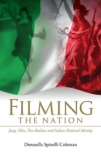 Filming the Nation: Jung, Film, Neo-Realism and Italian National Identity