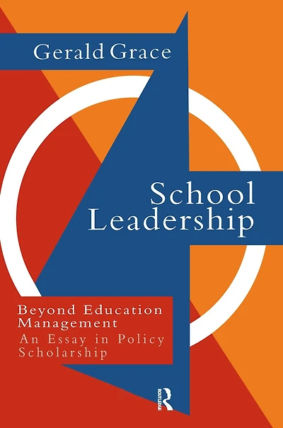 School Leadership: Beyond Education Management