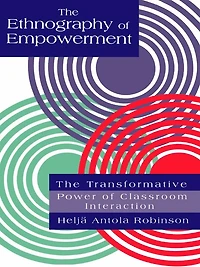 The Ethnography Of Empowerment: Transformative Power Classroom interaction