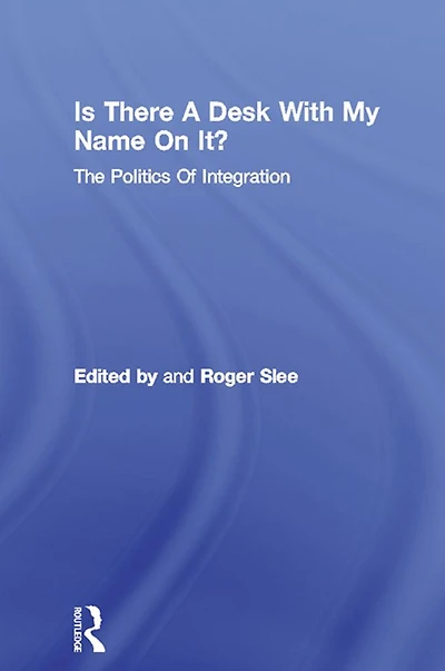 Is There A Desk With My Name On It?: The Politics Of Integration
