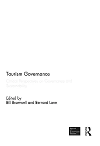 Tourism Governance: Critical Perspectives on Governance and Sustainability
