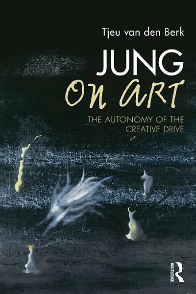 Jung on Art: the Autonomy of Creative Drive