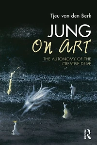 Jung on Art: the Autonomy of Creative Drive