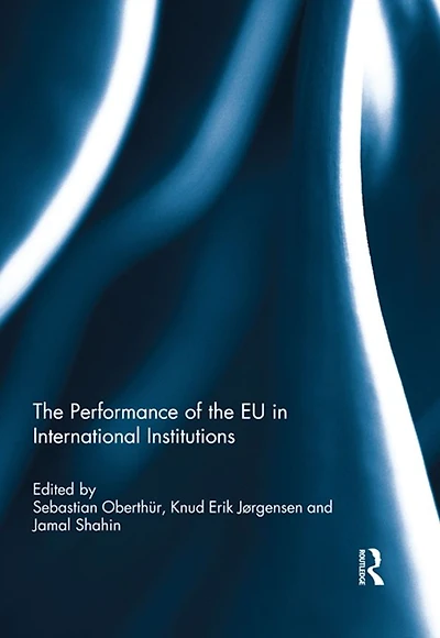 the Performance of EU International Institutions