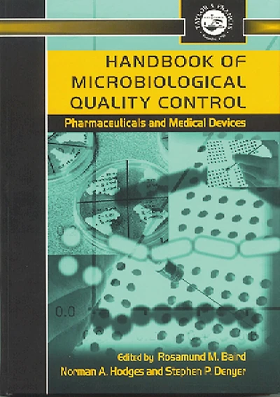 Handbook of Microbiological Quality Control Pharmaceuticals and Medical Devices