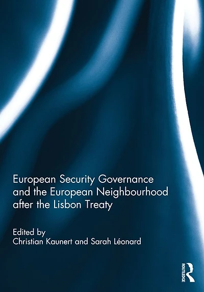 European Security Governance and the Neighbourhood after Lisbon Treaty