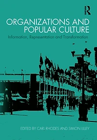 Organizations and Popular Culture: Information, Representation Transformation