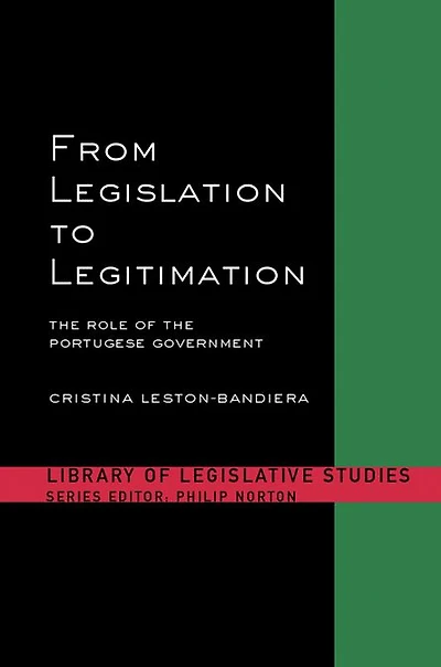 From Legislation to Legitimation: the Role of Portuguese Parliament