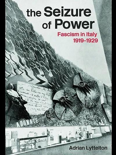 The Seizure of Power: Fascism Italy