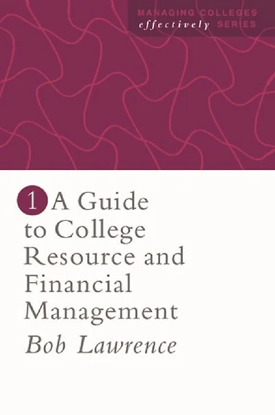 A Guide To College Resource And Financial Management