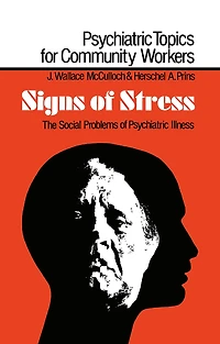 Signs of Stress: The Social Problems Psychiatric Illness