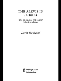 The Alevis Turkey: Emergence of a Secular Islamic Tradition