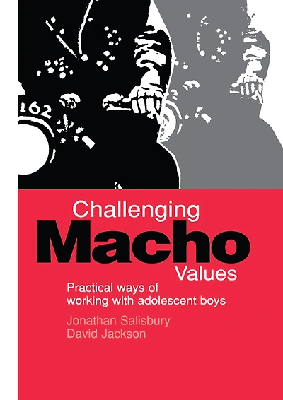 Challenging Macho Values