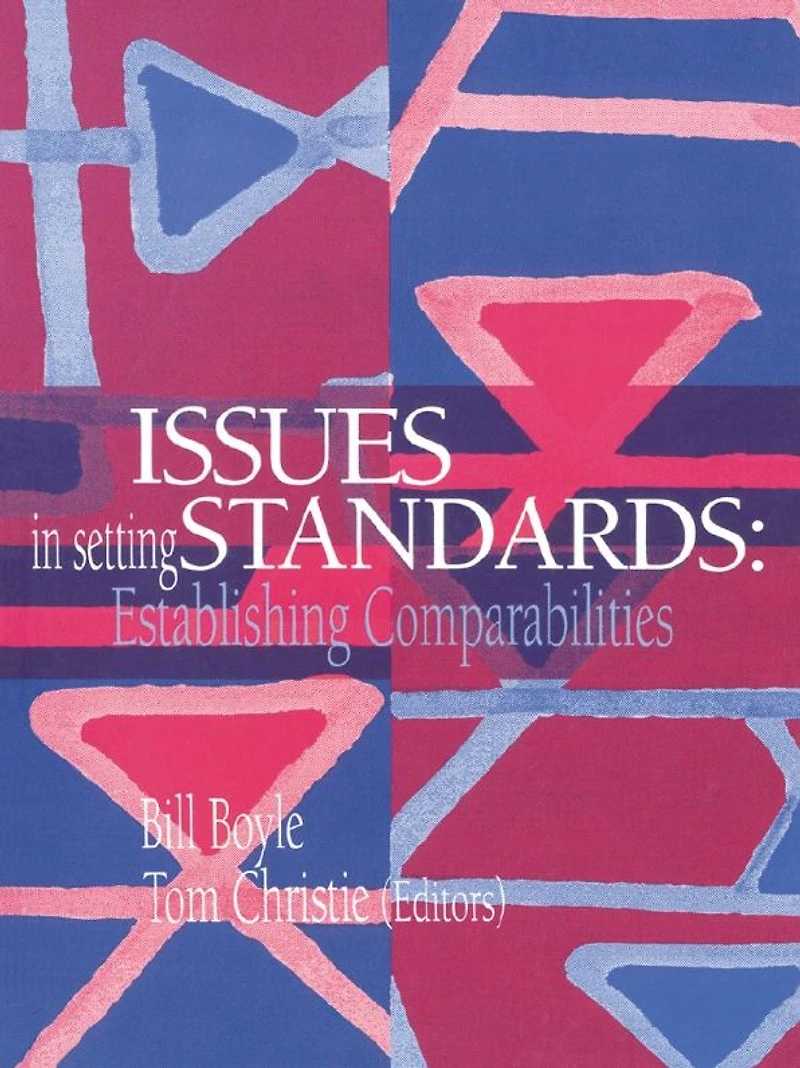 Issues Setting Standards: Establishing Standards