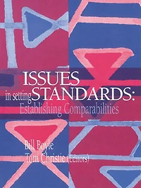 Issues Setting Standards: Establishing Standards
