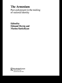 the Armenians: Past and Present Making of National Identity