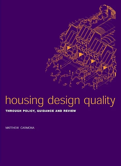 Housing Design Quality: Through Policy, Guidance and Review