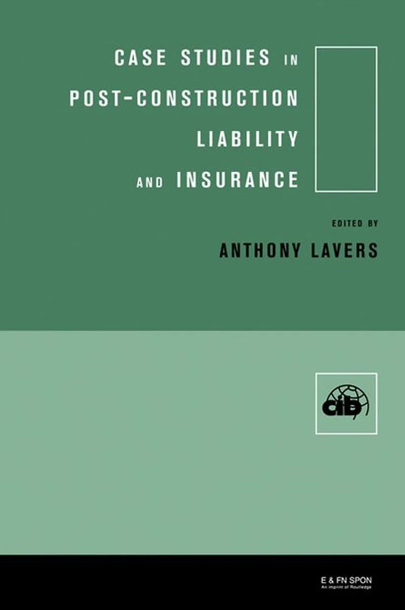 Case Studies Post Construction Liability and Insurance