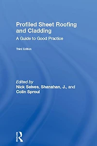 Profiled Sheet Roofing and Cladding: A Guide to Good Practice