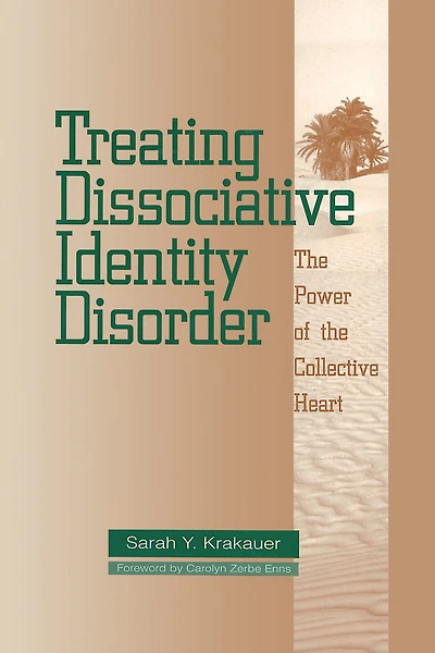 Treating Dissociative Identity Disorder: the Power of Collective Heart