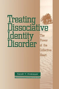 Treating Dissociative Identity Disorder: the Power of Collective Heart