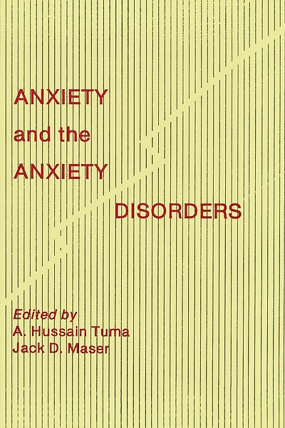 Anxiety and the Disorders