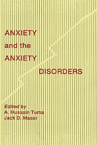 Anxiety and the Disorders