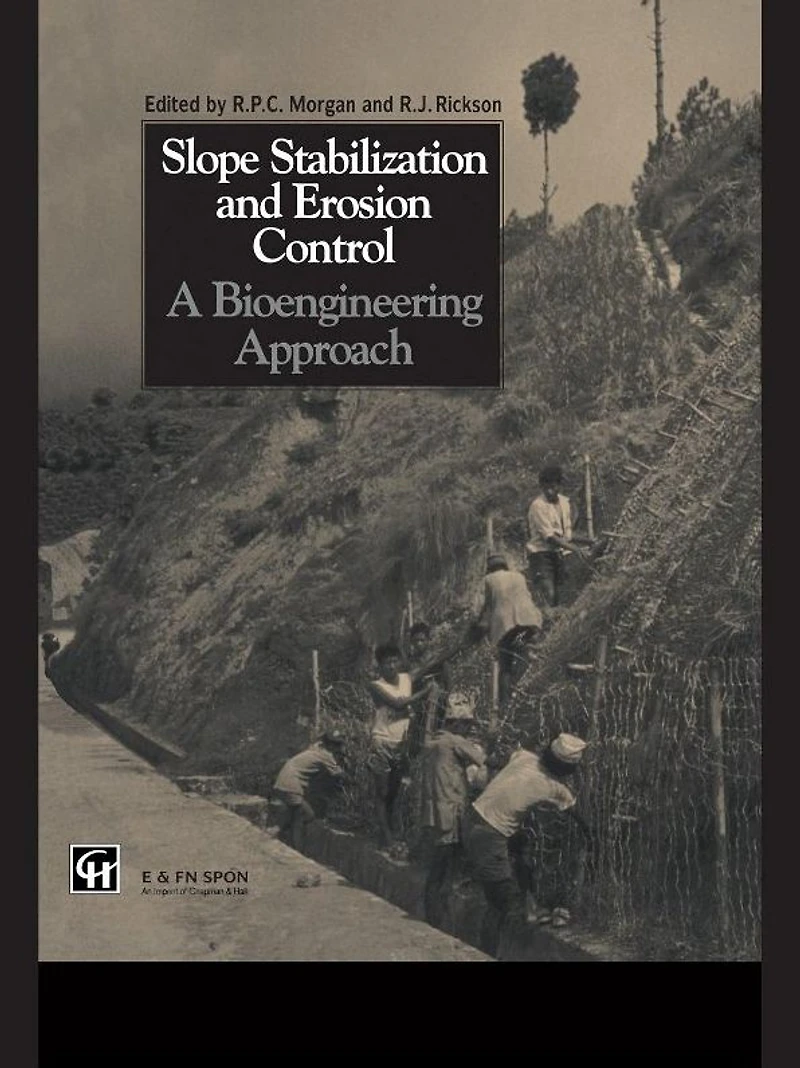 Slope Stabilization and Erosion Control: A Bioengineering Approach: Approach
