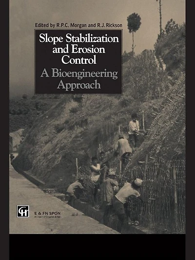 Slope Stabilization and Erosion Control: A Bioengineering Approach: Approach