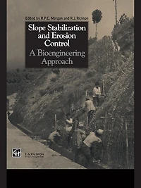 Slope Stabilization and Erosion Control: A Bioengineering Approach: Approach