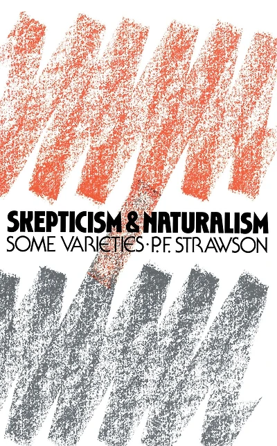 Scepticism and Naturalism: Some Varieties