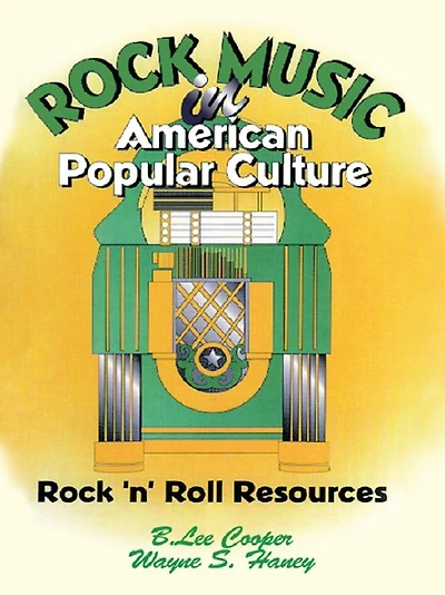 Rock Music American Popular Culture: 'n' Roll Resources
