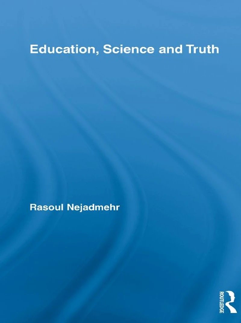 Education, Science and Truth